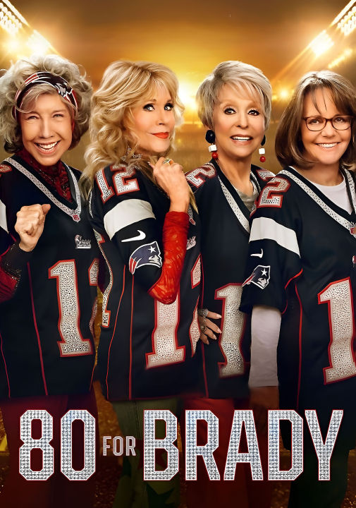 ดูหนังออนไลน์ฟรี 80 for Brady (2023) สาวใหญ่ใจแบรดดี้