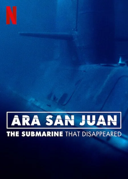 ดูหนังออนไลน์ฟรี ARA San Juan: The Submarine that Disappeared (2024) เรือดำน้ำที่หายไป