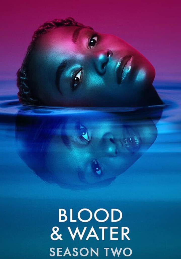 ดูหนังออนไลน์ฟรี Blood & Water Season 2 (2021) เลือดหรือน้ำ ซีซั่น 2