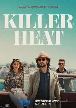 ดูหนังออนไลน์ฟรี Killer Heat (2024) เด็ดปีกฆ่า
