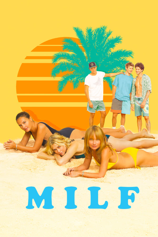 ดูหนังออนไลน์ฟรี Milf (2018) สูงวัยแต่ใจแซ่บ